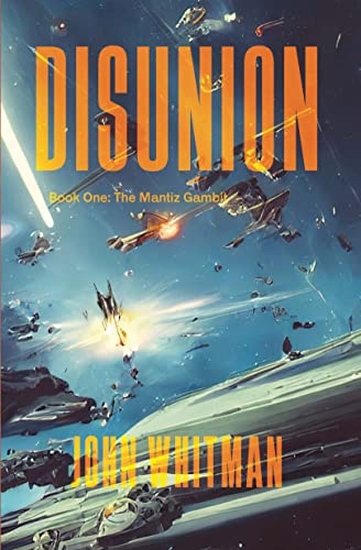 The Mantiz Gambit (Disunion, #1)
