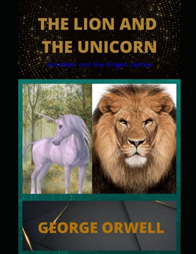 The Lion and the Unicorn: Socialism and the English Genius