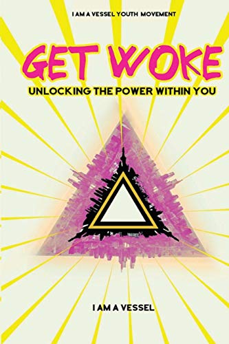 Get Woke: Unlocking the Power Within You (Paperback)