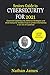 Seniors Guide to Cybersecurity For 2021 by Nathan James