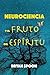 Neurociencia y el fruto del...