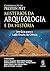 Mistérios da Arqueologia e ...