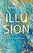 Illusion by Robyn Skye