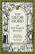 The Deorhord: An Old English Bestiary