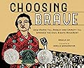 Choosing Brave: How Mamie Till-Mobley and Emmett Till Sparked the Civil Rights Movement (Caldecott Honor Book)
