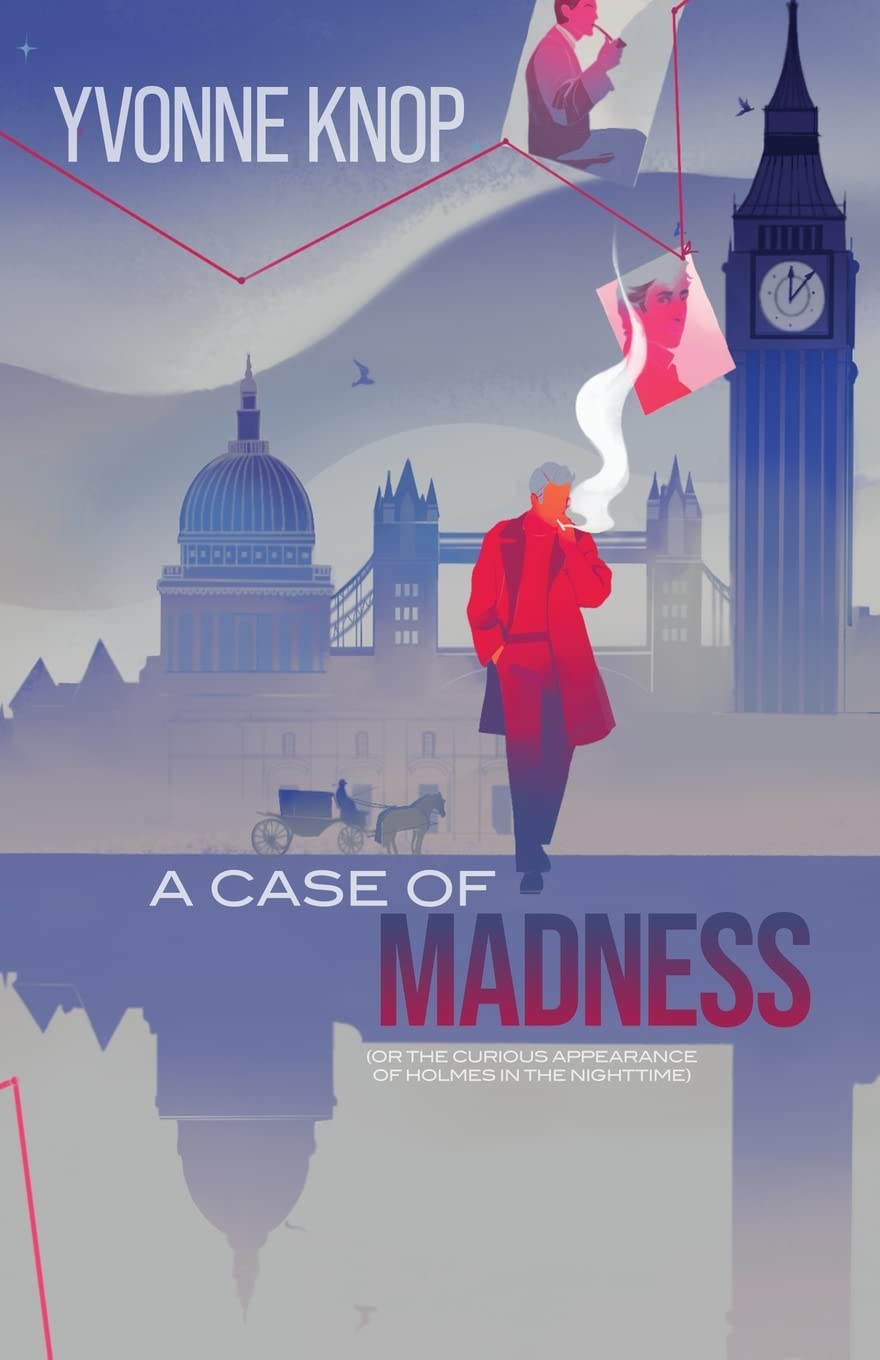 A Case of Madness [or The Curious Appearance of Holmes in the Nighttime] (Paperback)