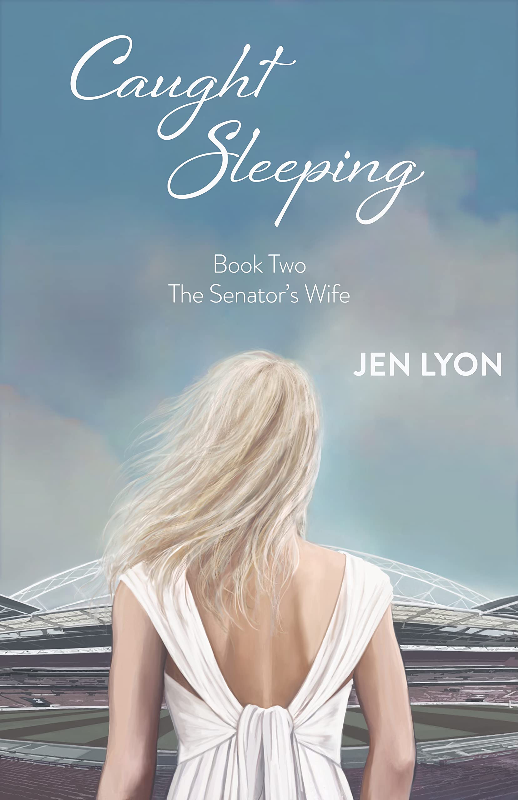Caught Sleeping (The Senator's Wife, #2)