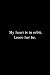 My heart is in orbit. Leave her be. by Grace Murphy