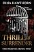 Thrill of Surrender (The Ha...