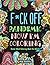 F*uck Off Pandemic Now I’m ...