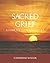 Sacred Grief: A Guide for C...