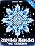Snowflake Mandalas: Adult C...