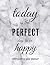 Today is the Perfect Day to...