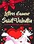 Lettres d'amour pour la Sai...