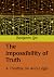 The Impossibility of Truth by Benjamin Qin