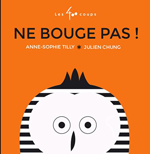 Ne bouge pas ! (Paperback)