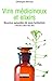 Vins médicinaux et élixirs. Recettes naturelles de mon herbal... by Christophe Bernard