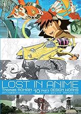 LOST IN ANIME ロマン・トマ デザインワークス LOST IN ANIME ロマン・トマ DESIGN WORKS [ART BOOK JAPANESE EDITION