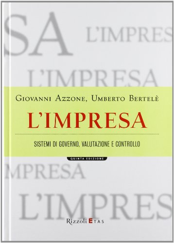 L'impresa. Sistemi di governo, valutazione e controllo (Hardcover)