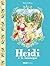 Heidi - Tome 01: Heidi à la...