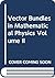 Vector Bundles in Mathemati...
