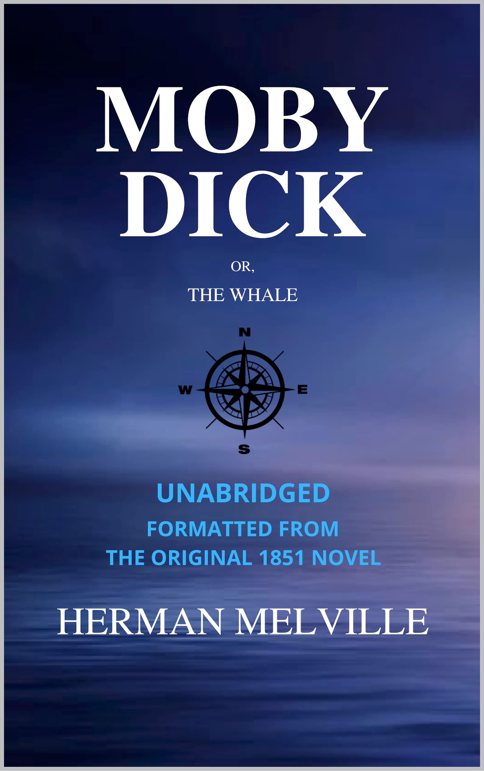 MOBY DICK; or, The Whale: