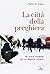 La città della preghiera. 40 giorni insieme per un deserto ur... by Rachel M. Srubas