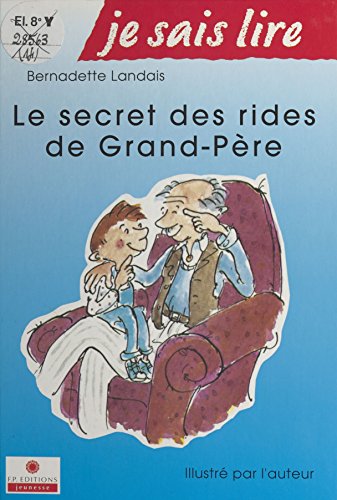 Le secret des rides de grand-père (French Edition)