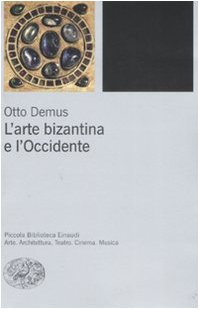 L'arte bizantina e l'Occidente (Paperback)