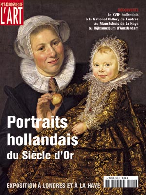 Portraits Hollandais du Siècle d'Or (Dossier de l'Art, #143)