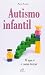 Autismo Infantil. O Que É E Como Tratar by Pierre Ferrari
