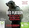 Red Platoon: A True Story of American Valour Red Platoon: A True Story of American Valour