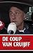 De coup van Cruijff: hoe Johan de macht greep bij Ajax (Dutch Edition)