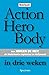 Action Hero Body in drie weken by Jorgen de Mey