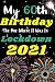 My 60th Birthday the One Wh...
