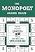 Monopoly Score Book: A Cool Journal for Write, Monopoly Board Game for Save Results, Quotes About Money, Notepad for Save Scores (Monopoly Board Game Score Book)