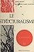 Le structuralisme (French Edition)