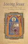 Loving Jesus: Mon...