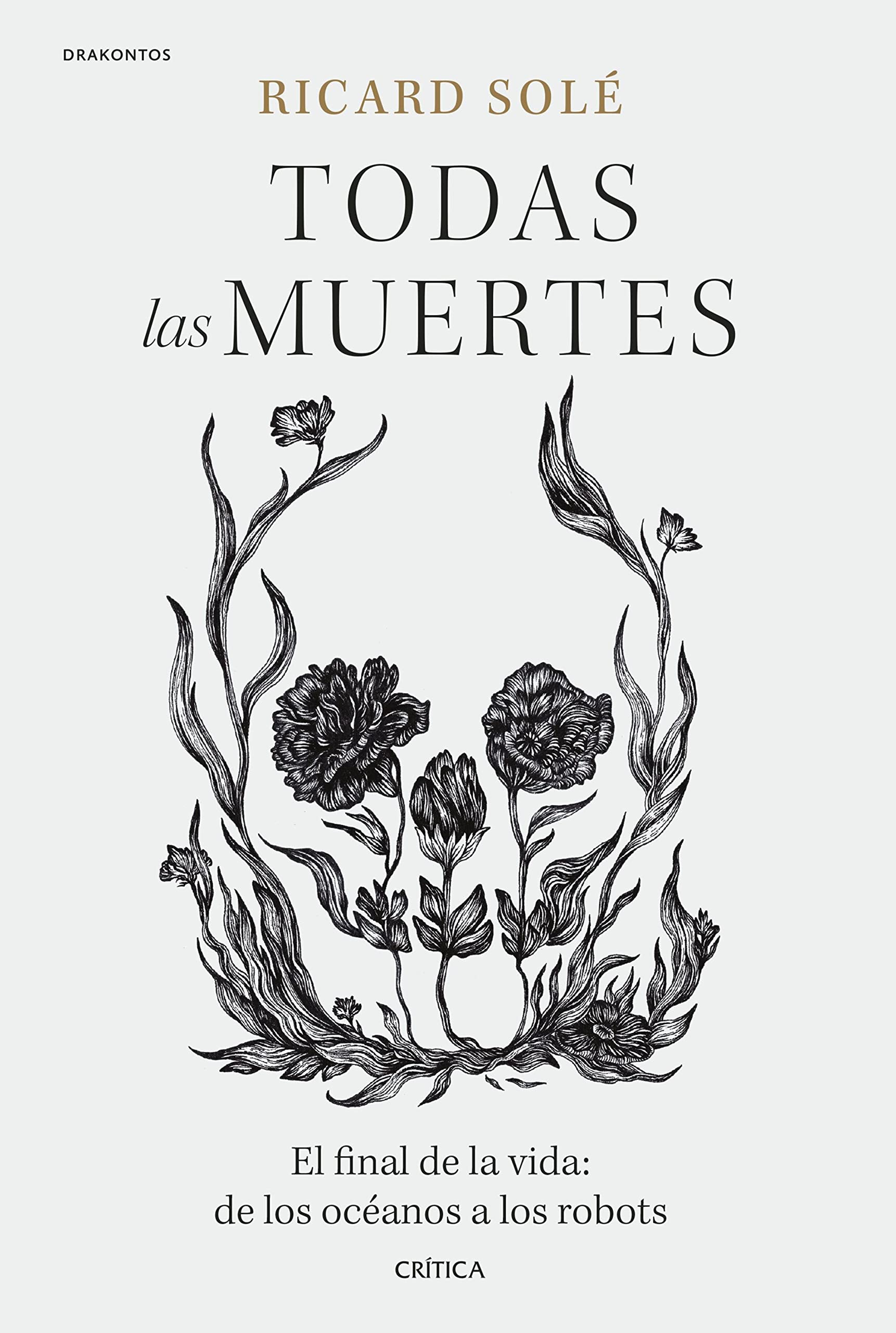 Todas las muertes. El final de la vida: de los océanos a los robots (Kindle Edition)