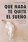 Que nada te quite el sueño: Por qué dormir bien es fundamental para tu salud (Drakontos) (Spanish Edition) Que nada te quite el sueño: Por qué dormir bien es fundamental para tu salud (Drakontos) (Spanish Edition)