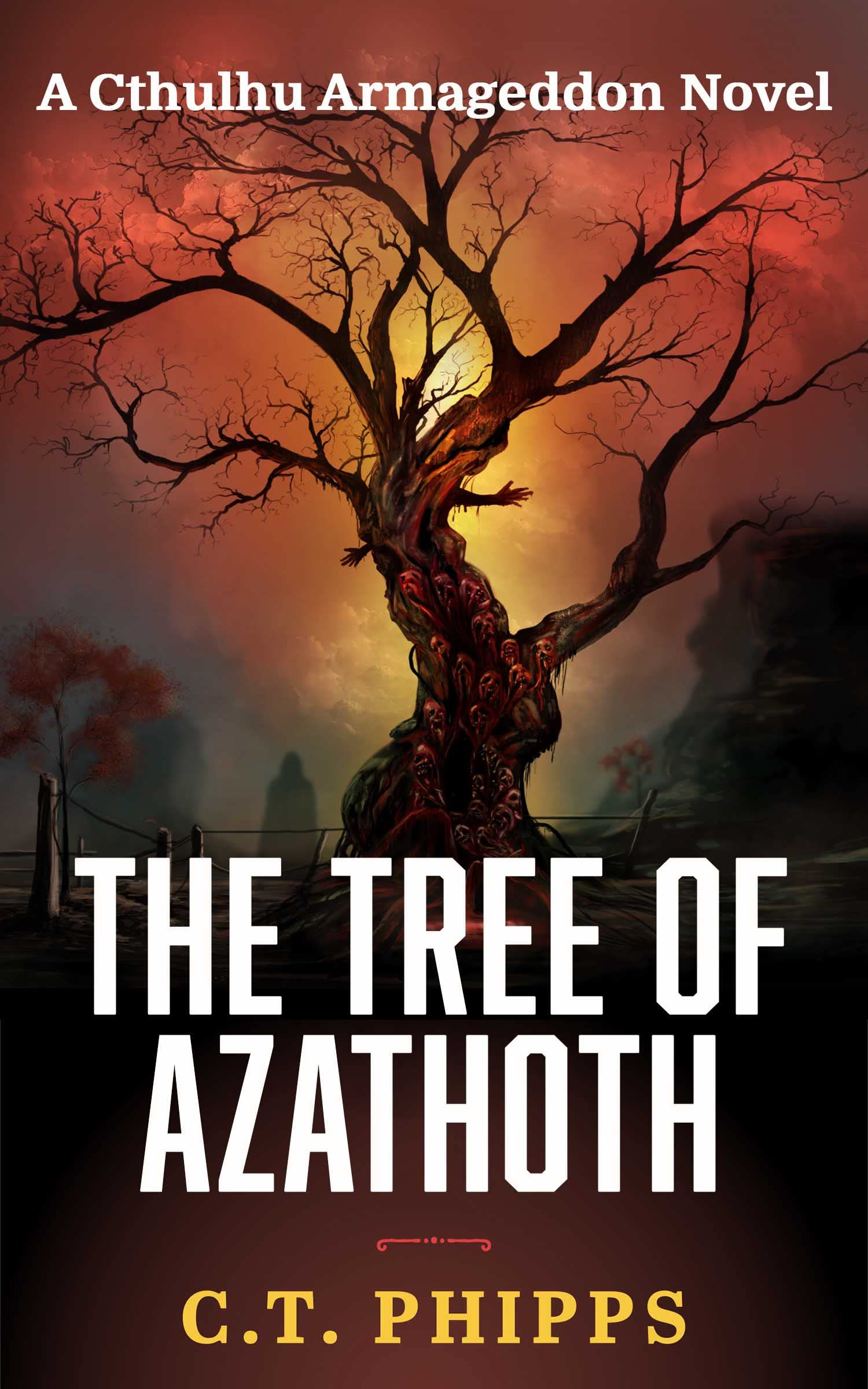 The Tree of Azathoth (Cthulhu Armageddon #3)
