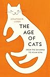 The Age of Cats: ...