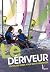 Le dériveur: Toutes les bas...