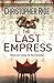The Last Empress by Christopher Ride