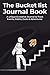 The Bucket list Journal Book by Rami Arbo