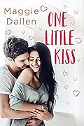One Little Kiss (The First Loves #4)