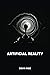 Artificial Reality