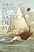 El batec del mar: El jove Roger de Flor (Clàssica) (Catalan Edition)