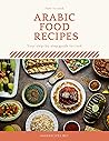 Arabic Food Recipes: Your Cooking Guide Arabic Food Recipes: Your Cooking Guide