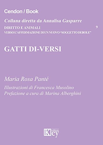 Gatti di-versi (DIRITTO E ANIMALI Vol. 9) (Italian Edition)